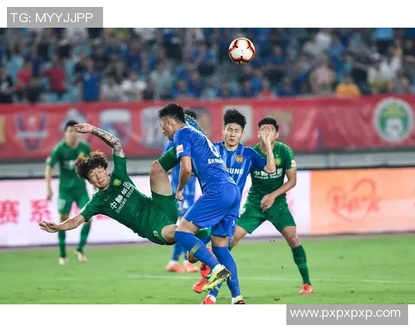 中超第19轮精彩对决江苏苏宁迎战北京国安争夺荣耀之战