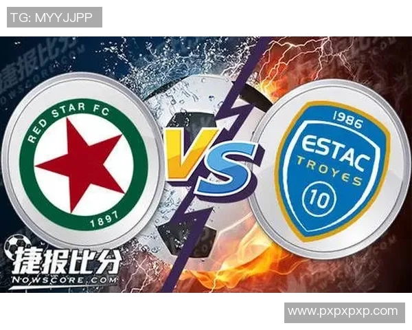 法乙精彩对决特鲁瓦主场迎战卡昂全力争胜展现实力 法乙精彩对决特鲁瓦主场迎战卡昂全力争胜展现实力