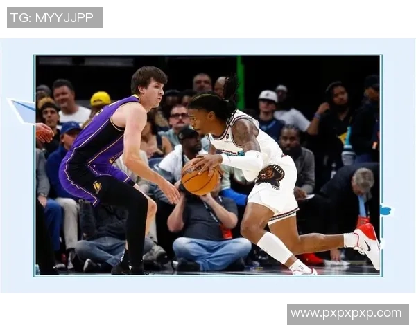 湖人对阵灰熊第三节精彩回放分析与战术解读 湖人对阵灰熊第三节精彩回放分析与战术解读